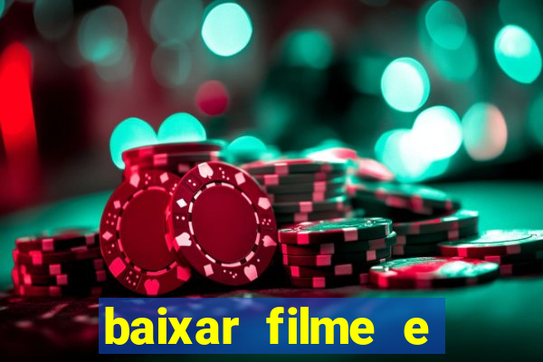 baixar filme e series mp4